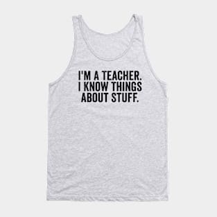 Funny I’m A Teacher Black Tank Top